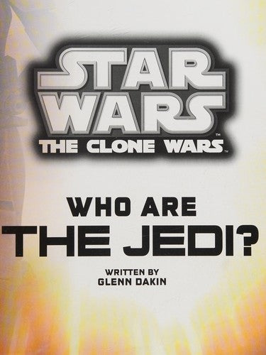 Star Wars Clone Wars Who are the Jedi?