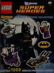 LEGO® Batman Ultimate Sticker Collection LEGO® DC Universe Super Heroes (Ultimate Stickers)