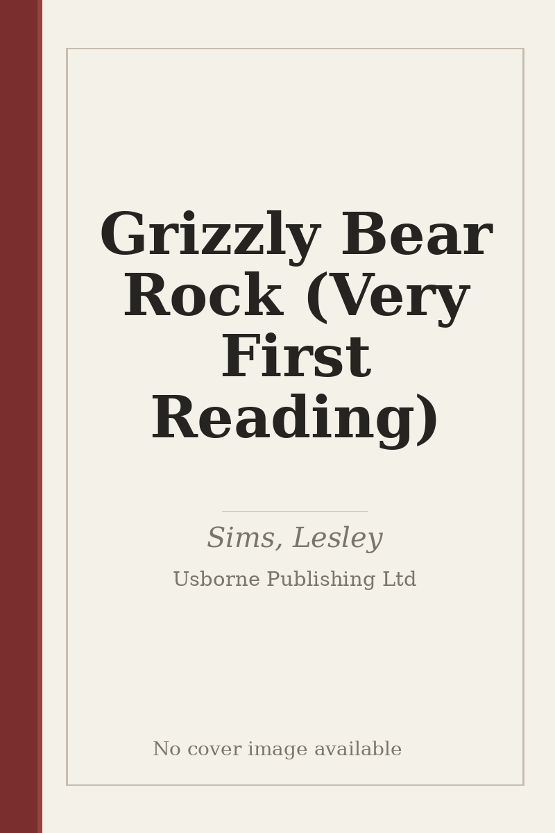 Grizzly Bear Rock (Very First Reading) - no cover image available