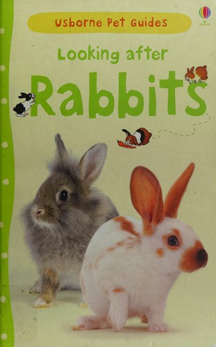 Looking After Rabbits (Pet Guides)