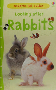 Looking After Rabbits (Pet Guides)