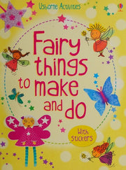 Fairy Things to Make & Do