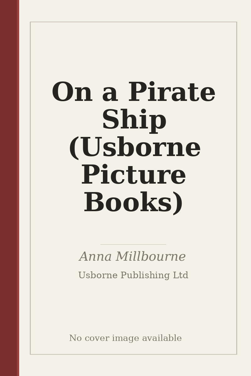 On a Pirate Ship (Usborne Picture Books) - no cover image available