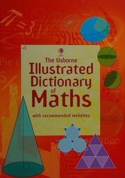 Usborne Illustrated Dictionary of Maths: 1 (Illustrated Dictionaries and Thesauruses)