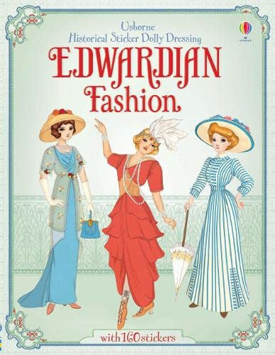 Historical Sticker Dolly Dressing Edwardian Fashion (Usborne Historical Sticker Dolly Dressing)