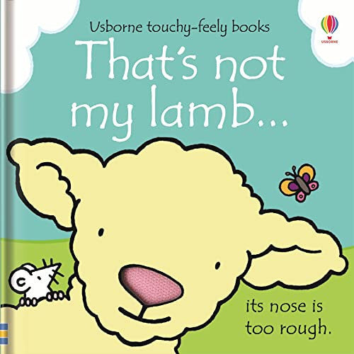 That's not my lamb...: An Interactive Touch-and-Feel Book with Cute Animals and Farm-Themed Activities