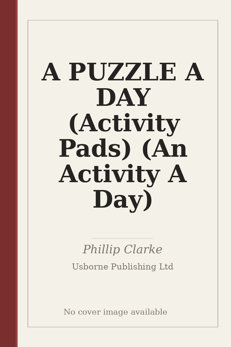 A PUZZLE A DAY (Activity Pads) (An Activity A Day) - no cover image available