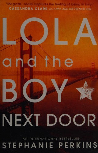 Lola and the Boy Next Door (Anna and the French Kiss)