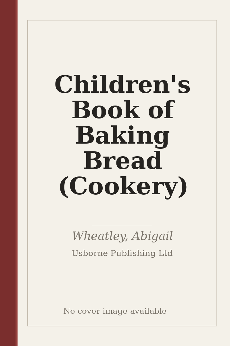 Children's Book of Baking Bread (Cookery) - no cover image available
