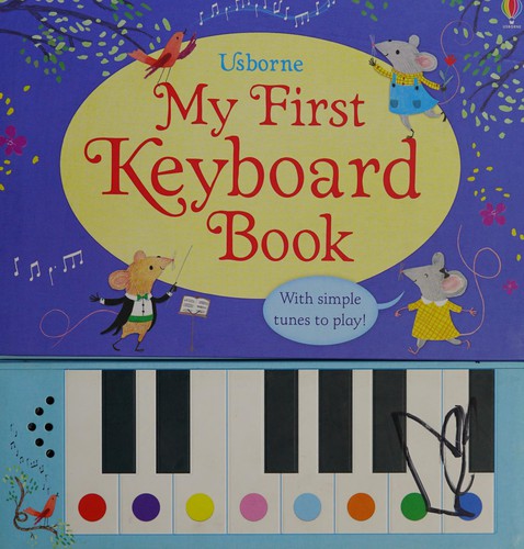 My First Keyboard Book: 1 (My First Books) (My First Musical Books)