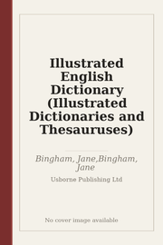 Illustrated English Dictionary (Illustrated Dictionaries and Thesauruses)