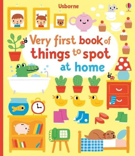 Very First Book of Things to Spot: at Home