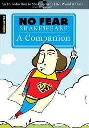 Companion, A: An Introduction to Shakespeare's Life, World & Plays In Plain English (No Fear Shakespeare)