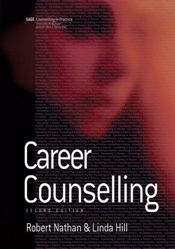 Career Counselling (Counselling in Practice Series), Second Edition (Therapy in Practice)
