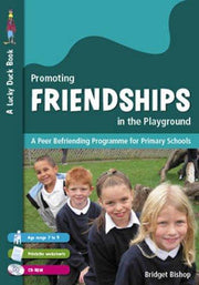 Promoting Friendships in the Playground: A Peer Befriending Programme for Primary Schools (Lucky Duck Books)