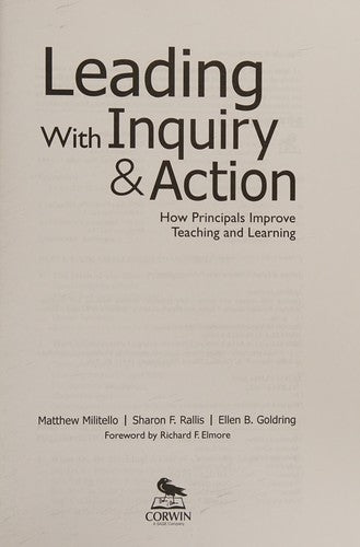 Leading With Inquiry and Action: How Principals Improve Teaching and Learning
