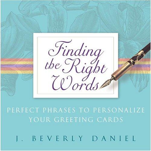 Finding the Right Words: Perfect Phrases to Personalize Your Greeting Cards