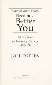 Daily Readings from Become a Better You: 90 Devotions for Improving Your Life Every Day