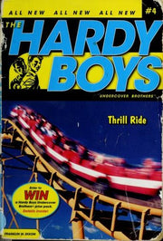 Thrill Ride: Volume 4 (Hardy Boys (All New) Undercover Brothers)