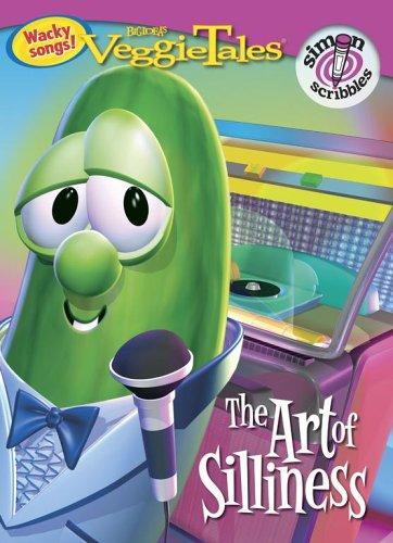 The Art of Silliness (Veggietales, Simon scribbles)