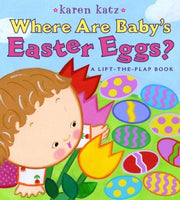 Where Are Baby's Easter Eggs?: A Lift-the-Flap Book