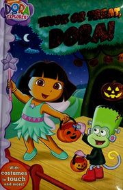 Trick or Treat, Dora! (Nickelodeon Dora the Explorer)