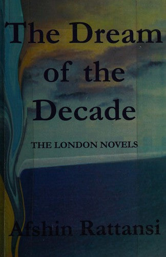 The Dream of the Decade: The London Novels