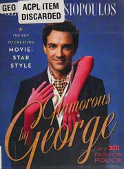 Glamorous by George: The Key to Creating Movie Star Style