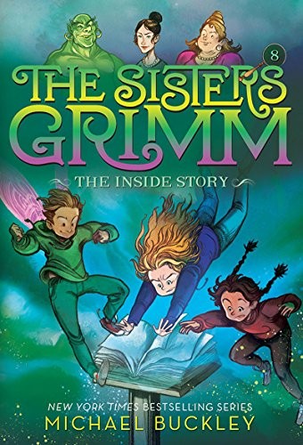 The Inside Story (The Sisters Grimm #8): 10th Anniversary Edition