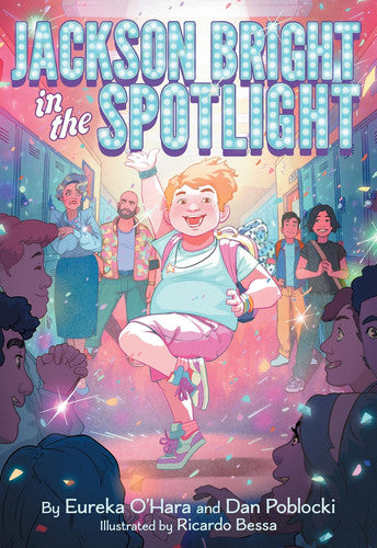 Jackson Bright in the Spotlight: A Novel