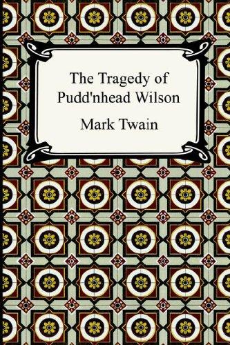 The Tragedy of Pudd'nhead Wilson