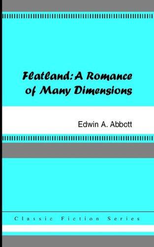 Flatland: A Romance of Many Dimensions