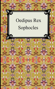 Oedipus Rex: Oedipus the King