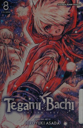 Tegami Bachi, Vol. 8: Light Shining Upon Darkness: Volume 8