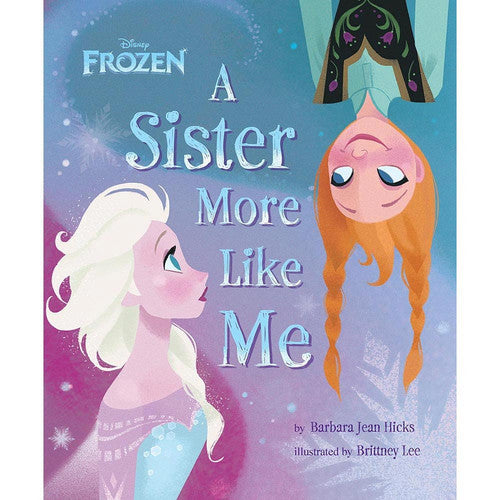 Disney Frozen: A Sister More Like Me