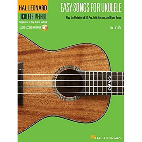 Easy Songs For Ukulele Uke Book(Hal Leonard Ukulele Method): Play the Melodies of 20 Pop, Folk, Country, and Blues Songs