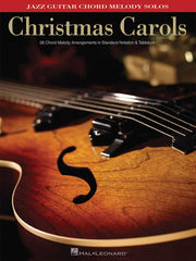 Christmas Carols Jazz Guitar Meolody Chord Solos With Tab Book: Jazz Guitar Chord Melody Solos