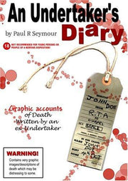 An Undertaker's Diary: Putting you in the same room as Death!