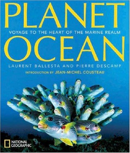 Planet Ocean: Voyage to the Heart of the Marine Realm