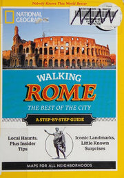 Walking Rome (National Geographic Walking the Best of the City)