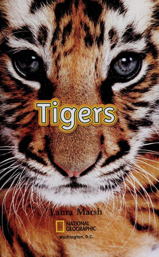 Tigers: 0 (National Geographic Readers) (National Geographic Kids Readers: Level 2)