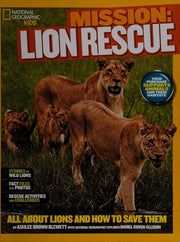 Mission: Lion Rescue: All About Lions and How to Save Them (Mission: Animal Rescue)