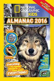 National Geographic Kids Almanac 2016, International Edition: Everything You Always Wanted to Know About Everything!