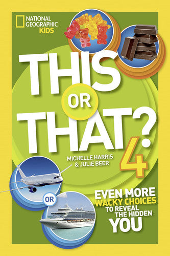 This Or That 4: Even More Wacky Choices to Reveal the Hidden You
