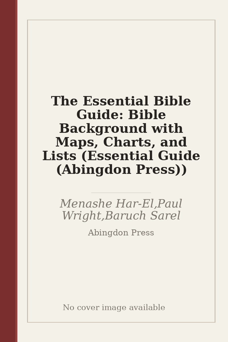 The Essential Bible Guide: Bible Background with Maps, Charts, and Lists (Essential Guide (Abingdon Press)) - no cover image available