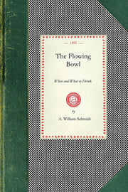 The Flowing Bowl: When and What to Drink (Cooking in America)