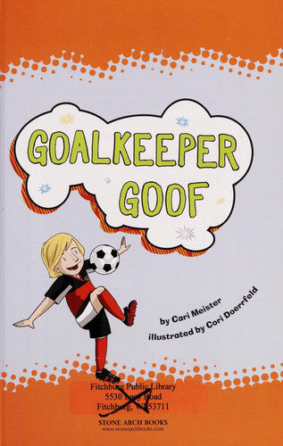 Goalkeeper Goof (My First Graphic Novel)