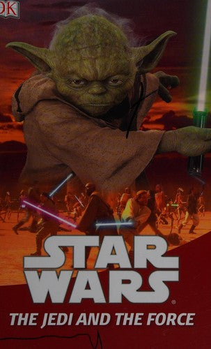 Star Wars The Jedi and the Force
