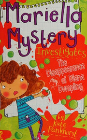 Mariella Mystery Investigates the Disappearance of Diana Dumpling (Mariella Mysteries)