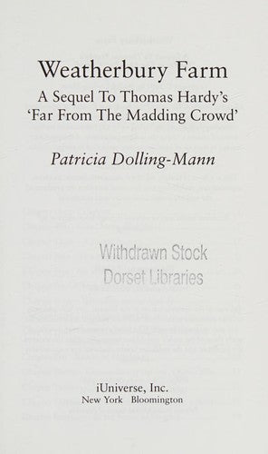 Weatherbury Farm: A Sequel to Thomas Hardy's 'Far From the Madding Crowd'